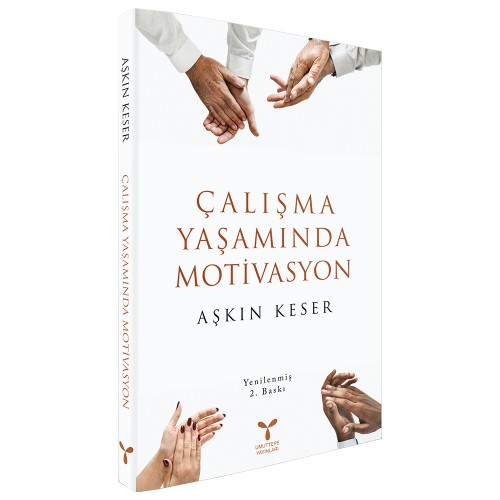 Calisma Yasaminda Motivasyon Askin Keser Kitabi Ve Fiyati