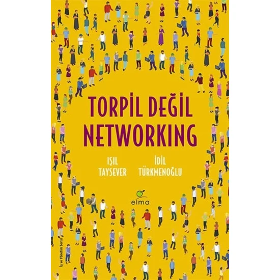 Torpil Değil Networking - Işıl Taysever - İdil Türkmenoğlu