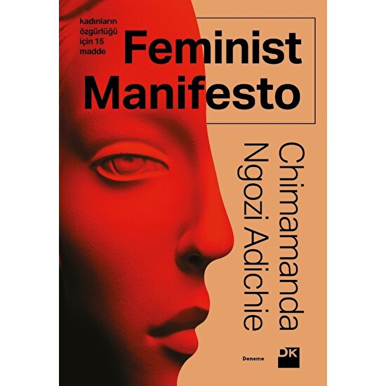 Feminist ManifestoKadınların Özgürlüğü İçin 15 Madde - Chimamanda Ngozi Adichie