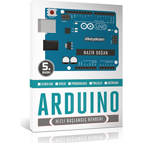 Arduino Hızlı Başlangıç Rehberi (Cep Boy) - Nazir Doğan