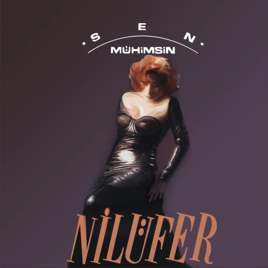 Nilüfer - Sen Mühimsin (Plak)