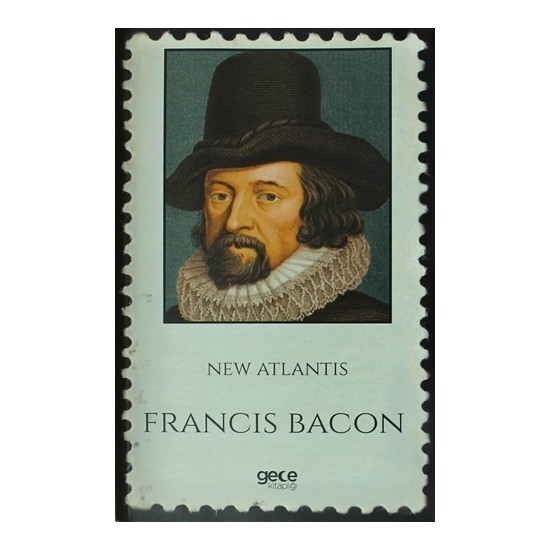 Фрэнсис бэкон атлантида. Francis Bacon New Atlantis. Новая Атлантида весь мир Бэкон Фрэнсис. Roger Bacon New Atlantis. Фрэнсис Бэкон именная их назыв воры времени.