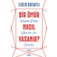 Bir Ömür Nasıl Yaşanır? - İlber Ortaylı Bir Ömür Nasıl Yaşanır? - İlber Ortaylı