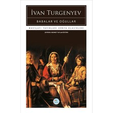 Babalar ve Oğullar - Ivan Turgenyev (Dünya Klasikleri)