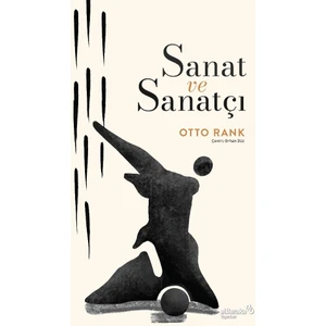Sanat ve Sanatçı - Otto Rank