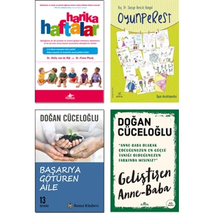 Harika Haftalar / Hetty Van De Rijt + Oyunperest / Saniye Bencik Kangal + Başarıya Götüren Aile + Geliştiren Anne Baba / Doğan Cüceloğlu – 4’lü Ebeveyn Kitap Seti