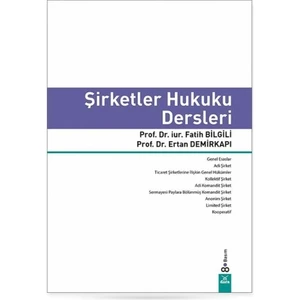 Şirketler Hukuku Dersleri 8.baskı