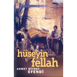 Hüseyin Fellah - Ahmet Mithat Efendi