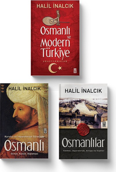 Timaş Tarih Halil Inalcık Osmanlı Kitap Seti (3 Kitap) (Osmanlı ve Modern Türkiye - Kuruluş ve Imparatorluk Sürecinde Osmanlı - Osmanlılar)