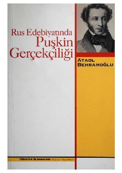 Rus Edebiyatında Puşkin Gerçekliği - Ataol Behramoğlu