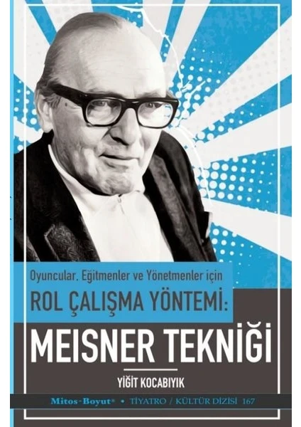 Meisner Tekniği - Oyuncular Eğitmenler ve Yönetmenler İçin - Yiğit Kocabıyık