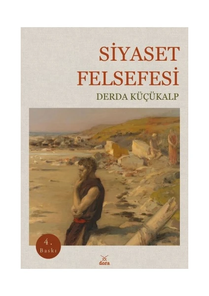 Siyaset Felsefesi - Derda Küçükalp