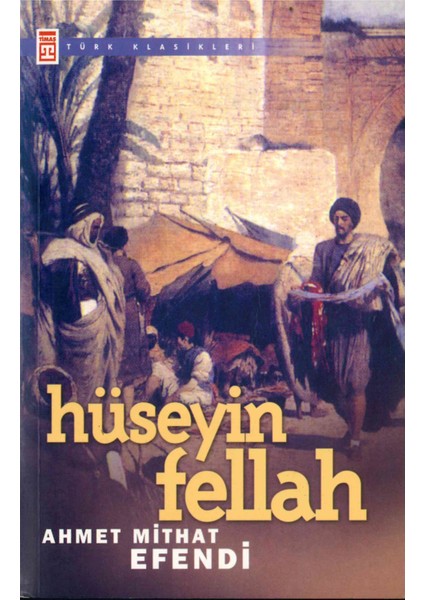 Hüseyin Fellah - Ahmet Mithat Efendi