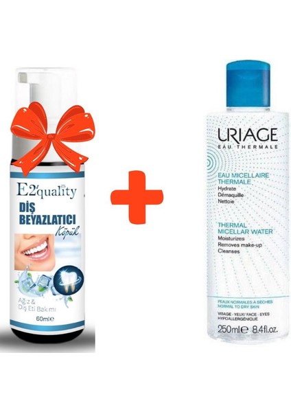 E2'Quality Diş Köpük + Urıage Thermal Micellar Water 250 Ml Temizleme Suyu