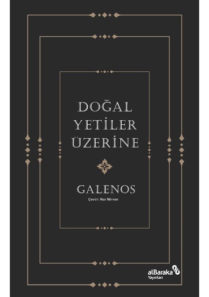 Doğal Yetiler Üzerine - Galenos