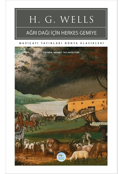Ağrı Dağı Için Herkes Gemiye – H.g.wells (Dünya Klasikleri) fiyatları