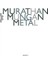 Metal - Murathan Mungan 1