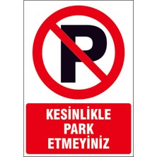 Çağ Ajans Reklam Tanıtım Hizmetleri  Garaj Kapısı Kesinlikle Parketmeyiniz Kendinden Yapışkanlı Sticker  25x35 Cm