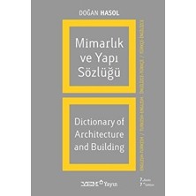 Mimarlık ve Yapı Sözlüğü / Dictionary Of Architecture And Building (İngilizce - Türkçe / Türkçe - İngilizce)