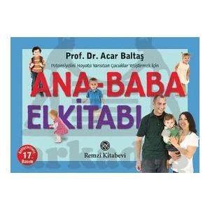 Remzi Kitabevi Ana-Baba Elkitabı; Potansiyelini Hayata Yansıtan Çocuklar Yetiştirmek Için