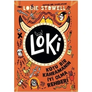 Loki: Kötü Bir Kahramanın Iyi Olma Rehberi - Louie Stowell