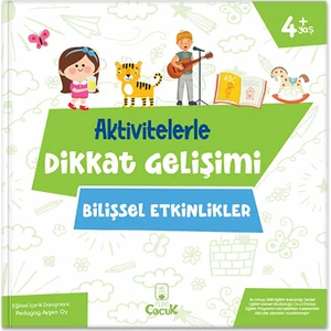 4+ Yaş Aktivitelerle Dikkat Gelişimi - Bilişsel Etkinlikler Okul Öncesi Eğlenceli Etkinlik