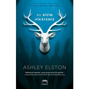 Bu Bizim Hikayemiz - Ashley Elston