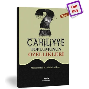 Cahiliye Toplumunun Özellikleri - İlmi Heyet