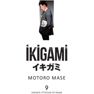 Ikigami Cilt 9 Savaşta Yitirilen Iki Insan - Motoro Mase