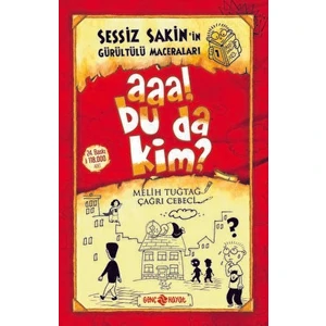 Aaa! Bu Da Kim? - Sessiz Sakin’in Gürültülü Maceraları 1 - Karton Kapak
