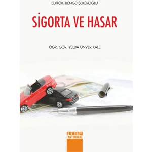 Sigorta ve Hasar - Yelda Ünver Kale