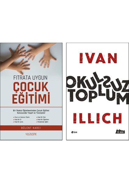 Fıtrata Uygun Çocuk Eğitimi - Okulsuz Toplum 2 Kitap Set - Bülent Karcı