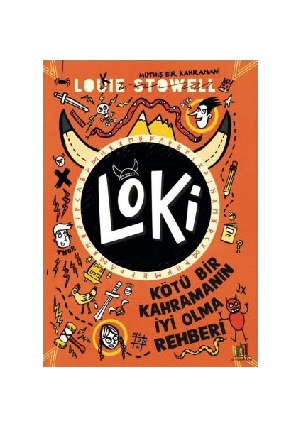 Loki: Kötü Bir Kahramanın Iyi Olma Rehberi - Louie Stowell