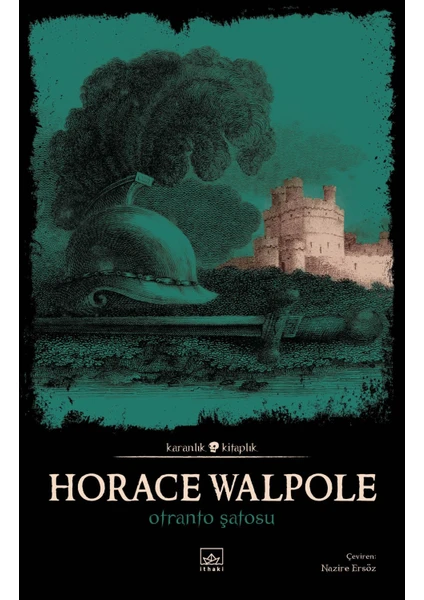 Otranto Şatosu - Horace Walpole