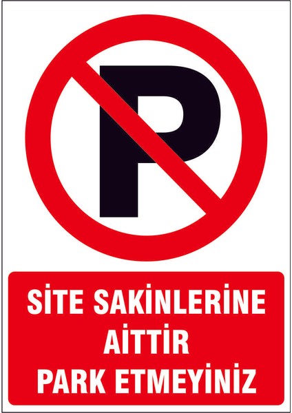 Site Sakinlerine Aittir Park Etmeyiniz Kendinden Yapışkanlı Sticker 17x25 Cm