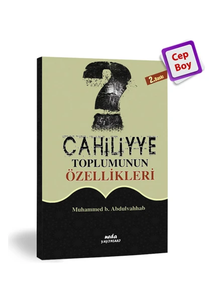 Cahiliye Toplumunun Özellikleri - İlmi Heyet