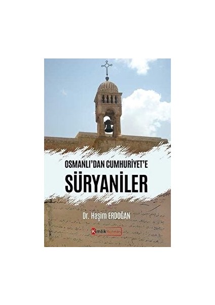Osmanlı'dan Cumhuriyet'e Süryaniler