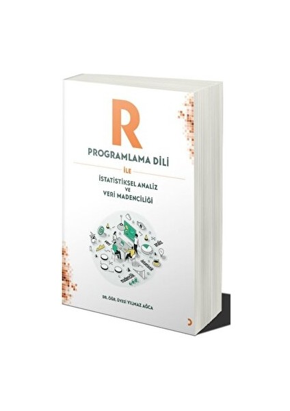 R Programlama Dili ile Istatistiksel Analiz ve Veri Madenciliği