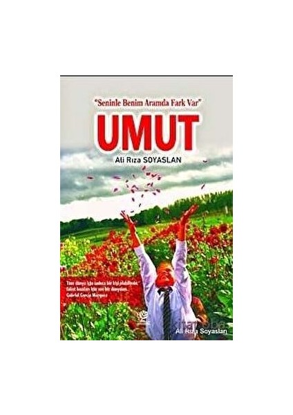 Umut; Seninle Benim Aramda Fark Var
