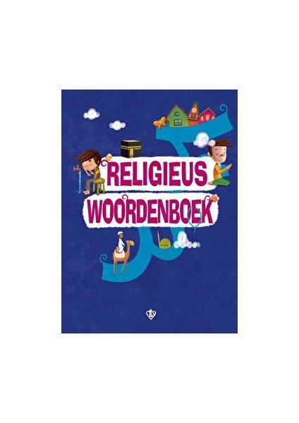 Türkiye Diyanet Vakfı Yayınları Religieus Woordenboek (Dini Terimler Sözlüğü) Felemenkçe