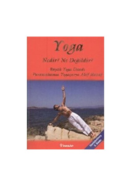 Yoga Nedir? Ne Değildir?