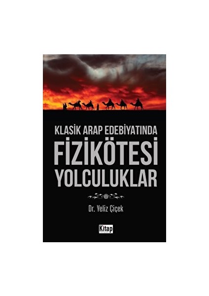 Klasik Arap Edebiyatında Fizikötesi Yolculuklar
