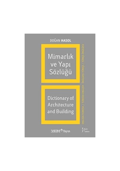 Mimarlık ve Yapı Sözlüğü / Dictionary Of Architecture And Building (İngilizce - Türkçe / Türkçe - İngilizce)