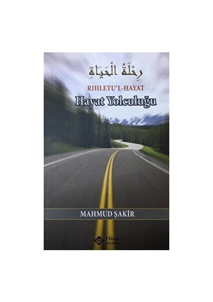 Hayat Yolculuğu - Mahmud Şakir