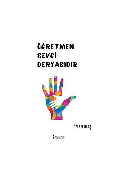 Öğretmen Sevgi Deryasıdır