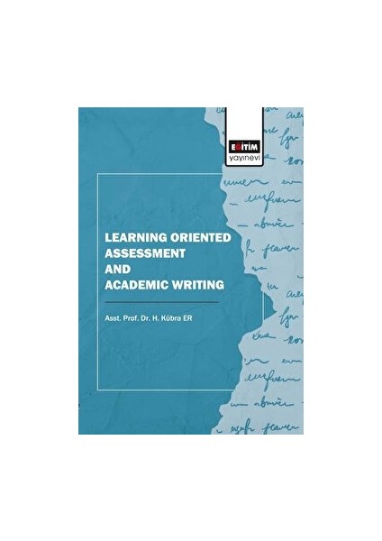 Learning Oriented Assessment And Academic Writing