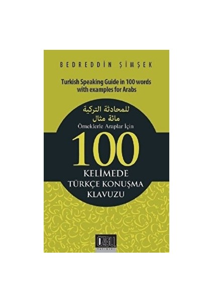 Örneklerle Araplar İçin 100 Kelimede Türkçe Konuşma Klavuzu