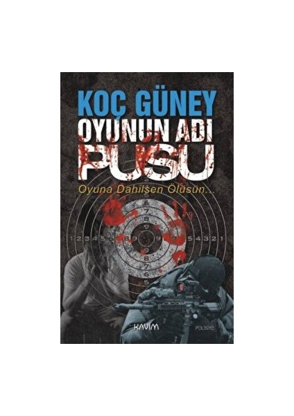 Oyunun Adı Pusu - Koç Güney