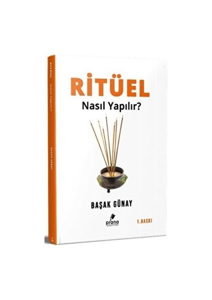 Ritüel Nasıl Yapılır? - Başak Günay