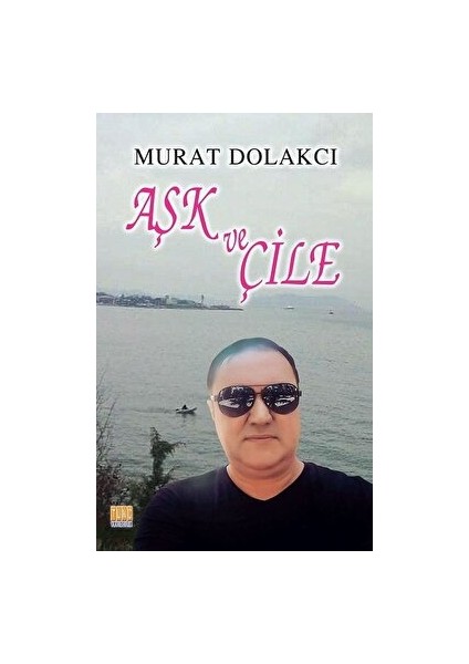 Aşk ve Çile